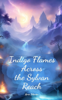 Indigo Flames Across the Sylvan Reach
