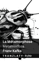 La Métamorphose / Metamorfoza