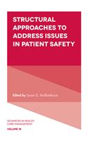 Structural Approaches to Address Issues in Patient Safety