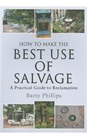 How to Make the Best Use of Salvage: A Practical Guide to Reclamation