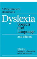 Dyslexia, Speech and Language