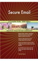 Secure Email A Complete Guide - 2020 Edition