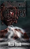 Unhallowed Graves