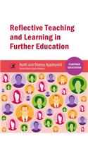 Reflective Teaching and Learning in Further Education