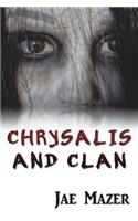 Chrysalis and Clan