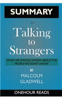 SUMMARY Of Talking to Strangers