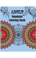 Adult Mandalas Coloring Book: Meditation, Stress Relieving For Men Women Art and Coloring Designs