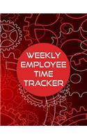 Weekly Employee Time Tracker: Employee Hour Tracker Notebook