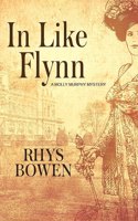 In Like Flynn: (Molly Murphy Mysteries)