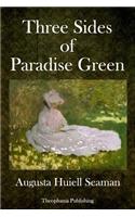 Three Sides of Paradise Green