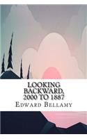Looking Backward, 2000 to 1887