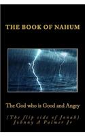 God who is Good and Angry (The flip side of Jonah)