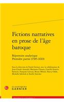 Fictions Narratives En Prose de l'Age Baroque