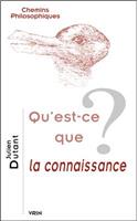 Qu'est-Ce Que La Connaissance?