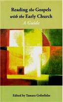 Reading the Gospels with the Early Church