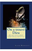 On a trouvé Dieu