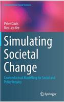 Simulating Societal Change