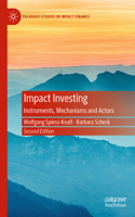 Impact Investing: Instruments, Mechanisms and Actors