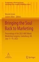 Bringing the Soul Back to Marketing