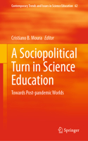 Sociopolitical Turn in Science Education