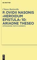 P. Ovidii Nasonis >Heroidum Epistula< 10: Ariadne Theseo: Introduzione, testo e commento(35 Texte und Kommentare)
