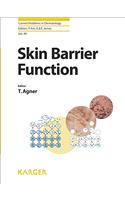 Skin Barrier Function: (49 Current Problems in Dermatology)