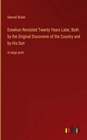 Erewhon Revisited Twenty Years Later, Both by the Original Discoverer of the Country and by His Son