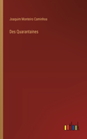 Des Quarantaines