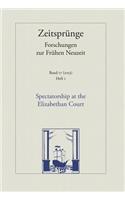 Spectatorship at the Elizabethan Court