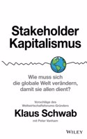 Stakeholder-Kapitalismus - Wie muss sich die globale Welt verandern, damit sie allen dient? - Vorschlage des Weltwirtschaftsforums-Grunders