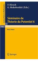 Séminaire de Théorie Du Potentiel, Paris, No. 6