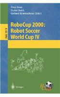 Robocup 2000: Robot Soccer World Cup IV
