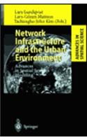 Network Infrastructure and the Urban Environment