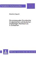 Die Prozessualen Grundrechte Im Japanischen Und Deutschen Einstweiligen Rechtsschutz in Zivilsachen