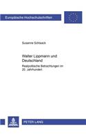 Walter Lippmann und Deutschland: Realpolitische Betrachtungen Im 20. Jahrhundert