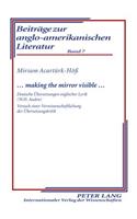 ... Making the Mirror Visible ...: Deutsche Uebersetzungen Englischer Lyrik (W.H. Auden)- Versuch Einer Verwissenschaftlichung Der Uebersetzungskritik
