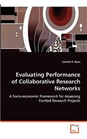 Evaluating Performance of Collaborative Research Networks