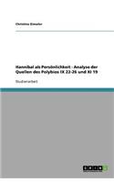 Hannibal als Persönlichkeit - Analyse der Quellen des Polybios IX 22-26 und XI 19