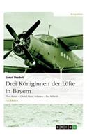 Drei Königinnen der Lüfte in Bayern