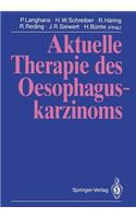 Aktuelle Therapie Des Oesophaguskarzinoms