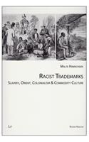 Racist Trademarks, 3: Slavery, Orient, Colonialism and Commodity Culture