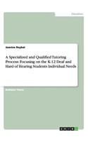 Specialized and Qualified Tutoring Process