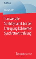 Transversale Strahldynamik Bei Der Erzeugung Kohärenter Synchrotronstrahlung