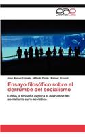 Ensayo Filosofico Sobre El Derrumbe del Socialismo