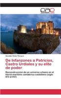 De Infanzones a Patricios, Castro Urdiales y su elite de poder