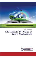Education In The Vision of Swami Vivekananda