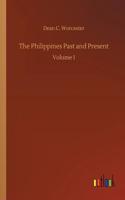 The Philippines Past and Present