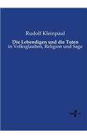 Lebendigen und die Toten