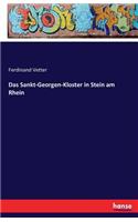 Das Sankt-Georgen-Kloster in Stein am Rhein
