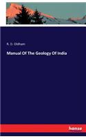 Manual Of The Geology Of India